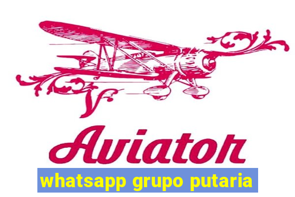 whatsapp grupo putaria